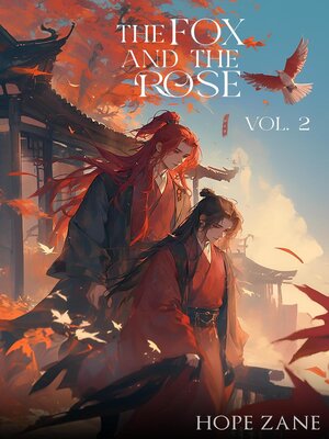 cover image of The Fox and the Rose, Volume 2